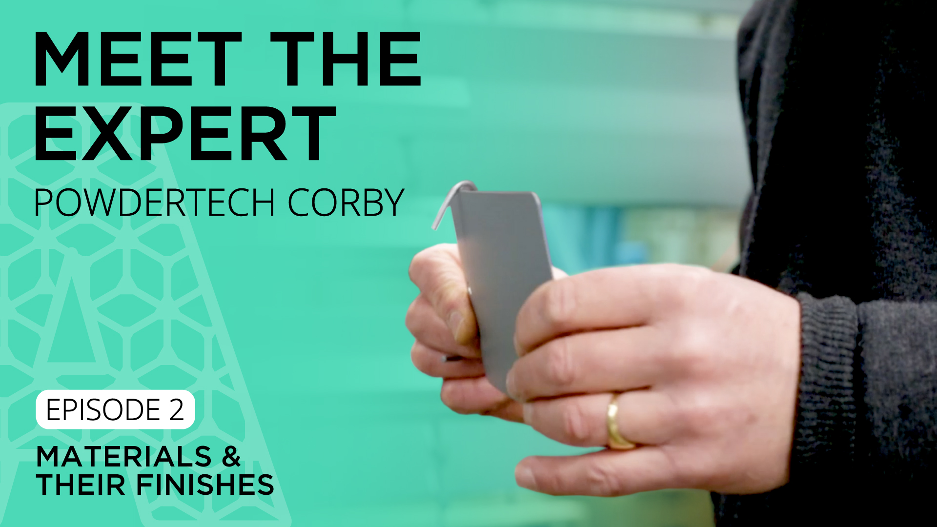 Meet the Expert Series showing powder coated metal sample and surface finish detail